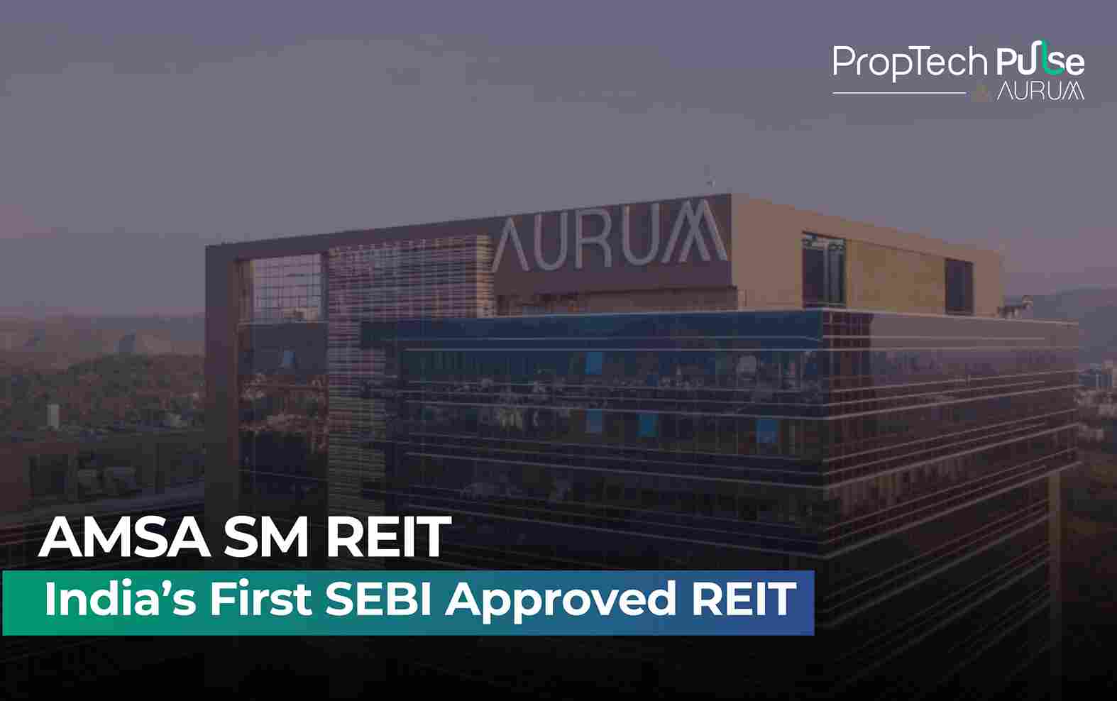 SEBI Approval SM-REIT