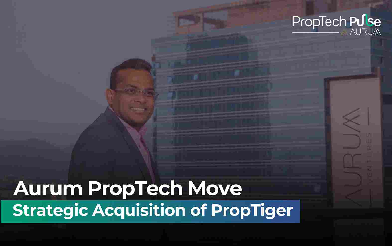 Strategic Leap PropTiger Acquisition